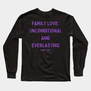 Family Day, Family Love: Unconditional and Everlasting, Pink Glitter Long Sleeve T-Shirt